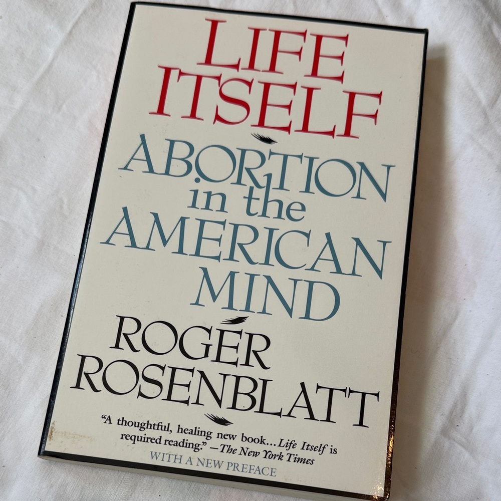 Life Itself Book by Roger Rosenblatt